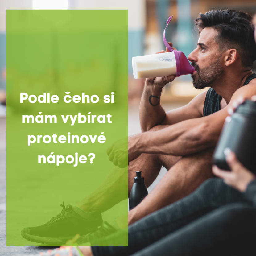 Podle čeho si mám vybrat proteinový nápoj?